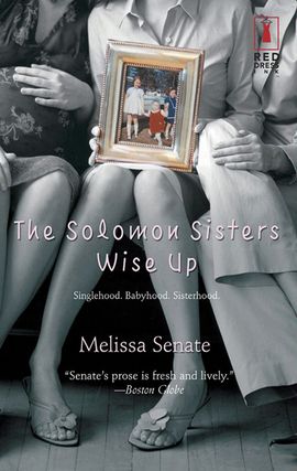 Title details for The Solomon Sisters Wise Up by Melissa Senate - Available